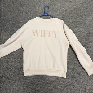 Cream 'WIFEY' Sweatshirt